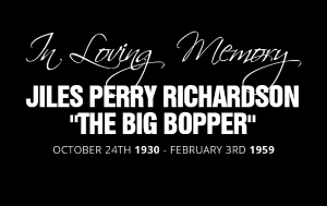 300 IN LOVING MEMORY JILES PERRY RICHARDSON THE BIG BOPPER OCT.24 1930-FEB. 3rd 1959 photo fc55be2a-1057-4cc7-85ee-26299e030cee_zpseruxxhfy.png