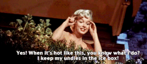300 ANIMATED MARILYN MONROE YES! WHEN IT'S HOT LIKE THIS,YOU KNOW WHAT I DO? I KEEP MY UNDIES IN THE ICE BOX QUOTE photo 300 ANIMATED COLOR VIDEO MARILYN MONROE UNDIES IN ICE BOX NEW NEW_zpskxkxrtse.gif
