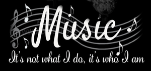 300 MUSIC QUOTE IT&#039;S NOT WHAT I DO,IT&#039;S WHO I AM BANNER photo Quote  Music It-s Not What I Do Its Who I Am NEW NEW_zps2yirhvvf.png