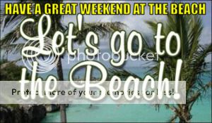 300 HAVE A GREAT WEEKEND AT THE BEACH LET&#039;S GO TO THE BEACH POSTER photo 300 HAVE A GREAT WEEKEND AT THE BEACH NEW NEW_zpsfli9os1z.jpg