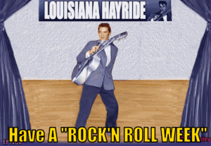 300 ANIMATED LOUISIANA HAYRIDE HAVE A ROCK&#039;N ROLL WEEK TDMUSIC photo 300 ANIMATED ELVIS L HAYRIDE NEW YES YES_zpshizmaghw.gif