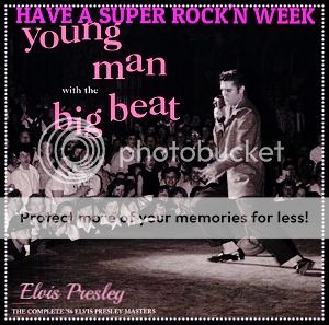 300 HAVE A SUPER ROCK&#039;N WEEK YOUNG MAN WITH THE BIG BEAT ELVIS photo 72812978-9e7f-469b-ad24-ed0c32bd4d3d_zpsdjctnnwx.jpg