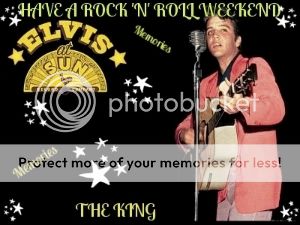 300 HAVE A ROCK&#039;N ROLL WEEKEND ELVIS THE KING photo d746f831-422c-43f9-ad0a-070e7b50f8c2_zpsnyurekn8.jpg