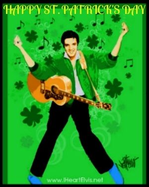 300 HAPPY ST. PATRICK&#039;S DAY ELVIS PRESLEY photo 610de1cb-12e0-436d-bcbb-72e002ca0a79_zpsveglzh9g.jpg