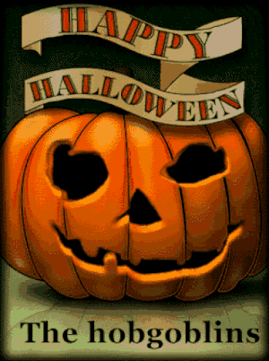 300 ANIMATED HAPPY HALLOWEEN PUMPKIN THE HOBGOBLINS WILL GET YOU IF YOU DON&#039;T WATCH OUT photo 300 ANIMATED HAPPY HALLOWEEN PUMPKIN GOBIN GETS YOU NEW NEW_zpszu1dogwb.gif