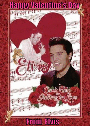 300 HAPPY VALENTINE&#039;S DAY FROM ELVIS POSTER photo 300 HAPPY VALENTINES DAY FROM ELVIS NEW NEW_zpsrvky4h2c.gif